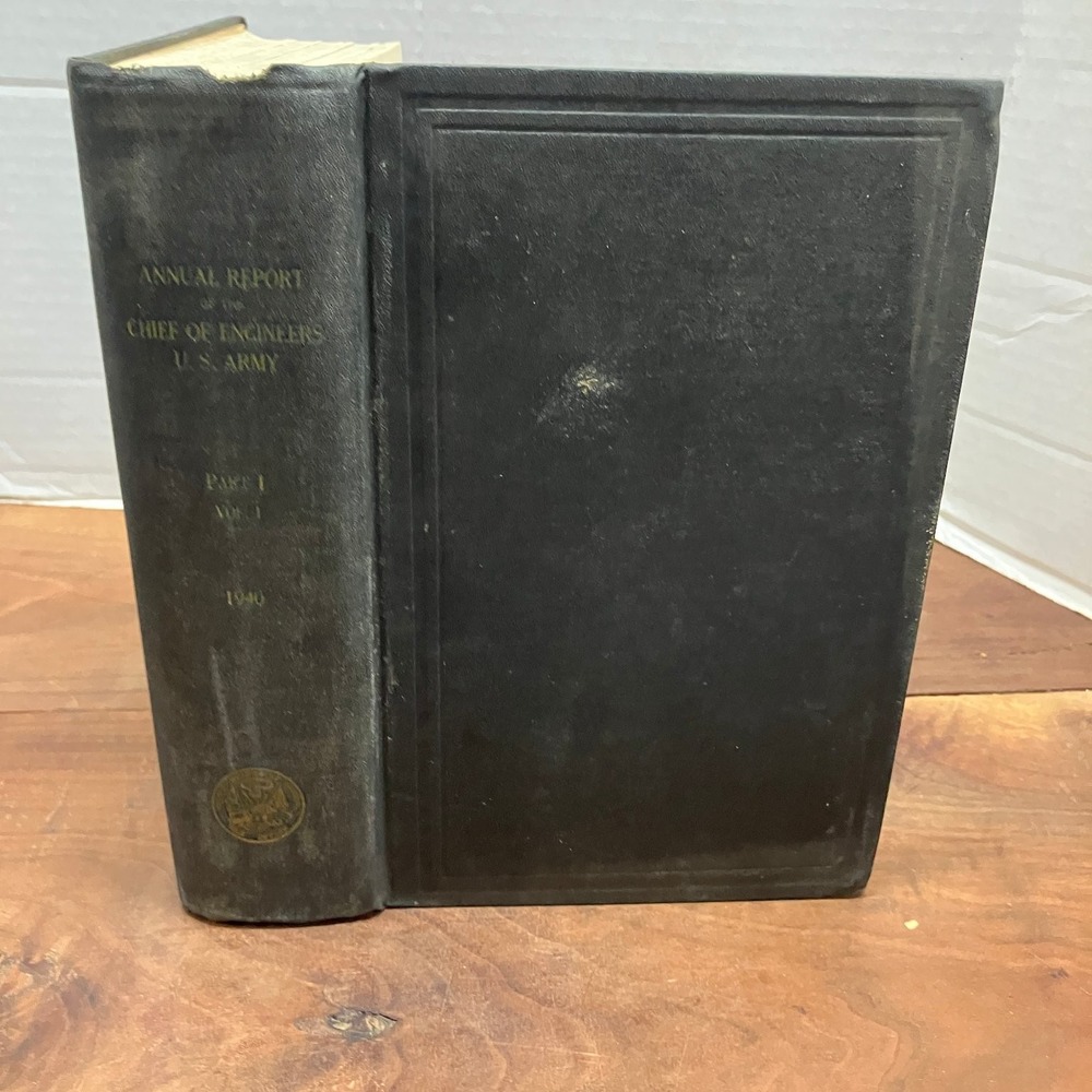 1940 Annual Report Chief of Engineers US Army Part 1 Vol 1 Govt Printing 1941
